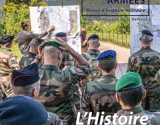 Revue historique des Armées : Dossier : « L’Histoire et les Armées. Recherche et pratiques »