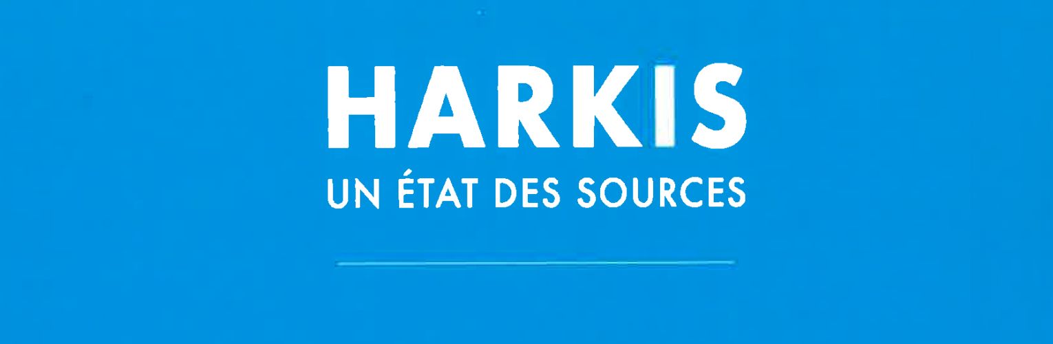 PUBLICATION FMGACMT : HARKIS, un état des sources (lecture gratuite en ligne)