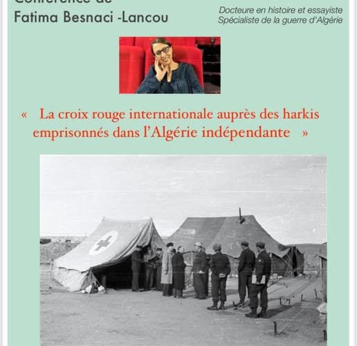 Conférence, le 20 mai 2025 : "La croix rouge internationale auprès des harkis emprisonnés dans l'Algérie indépendante"