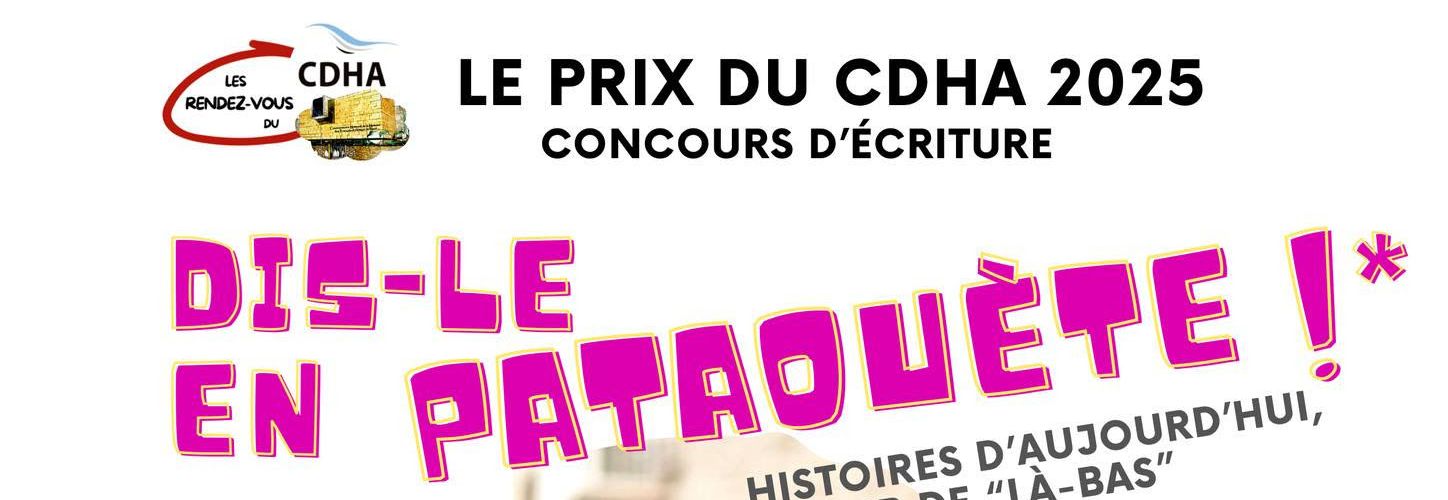 CDHA : Concours d'écriture 2025