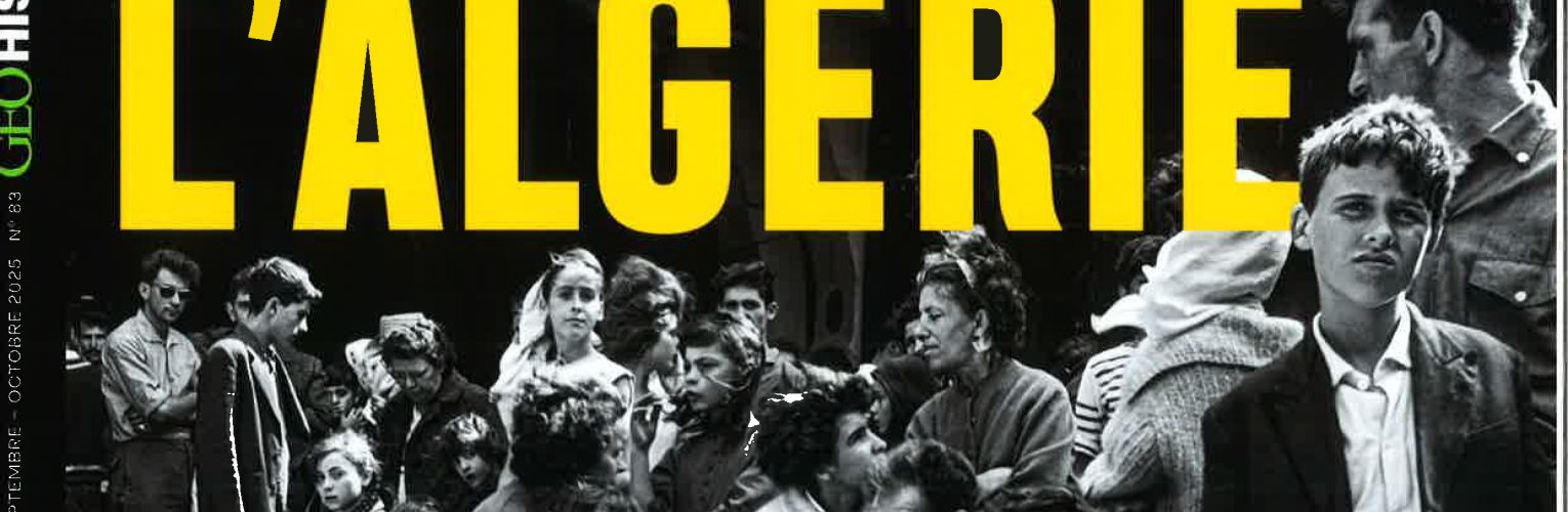 EN KIOSQUE : Pieds-noirs, harkis... Les oubliés de l'Algérie