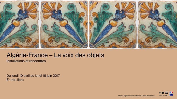 Exposition "Algérie-France, la voix des objets"