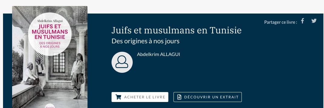 Juifs et musulmans en Tunisie. Des origines à nos jours.