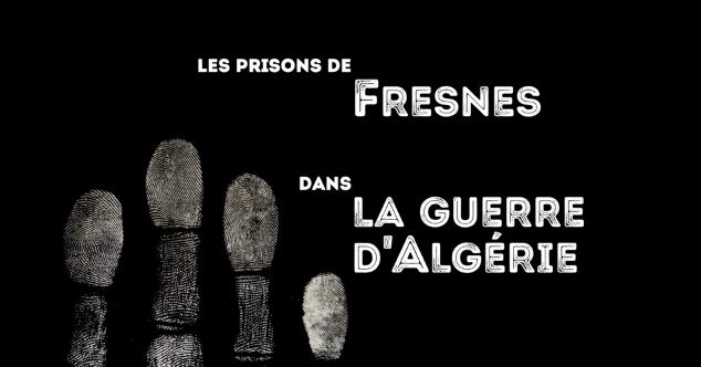 Archives : Les prisons de Fresnes dans la guerre d'Algérie (1954-1962)